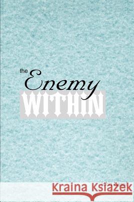 The Enemy Within John C. Bassi 9780595234615 Writers Club Press - książka