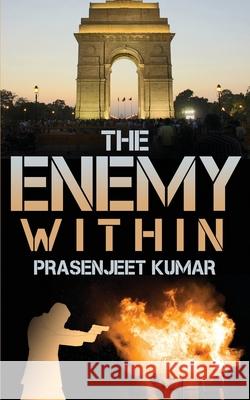The Enemy Within Prasenjeet Kumar 9781086705096 Independently Published - książka