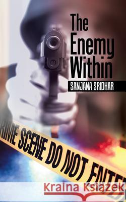 The Enemy Within Sanjana Sridhar 9781482875126 Partridge India - książka