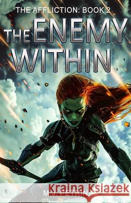 The Enemy Within: The Affliction: Book 2 Michael Petrin 9781733464437 Ground Floor Art and Publishing - książka