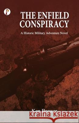 The Enfield Conspiracy Ken Brewer 9789391476946 Pharos Books - książka