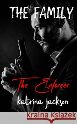 The Enforcer Katrina Jackson 9781953908223 Sea Port Press LLC - książka