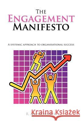 The Engagement Manifesto: A Systemic Approach to Organisational Success Crozier, R. Alan 9781456785734 Authorhouse - książka