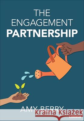 The Engagement Partnership Berry, Amy Elizabeth 9781071893982 SAGE Publications Inc - książka
