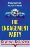 The Engagement Party Finley Turner 9781471415838 Bonnier Books Ltd