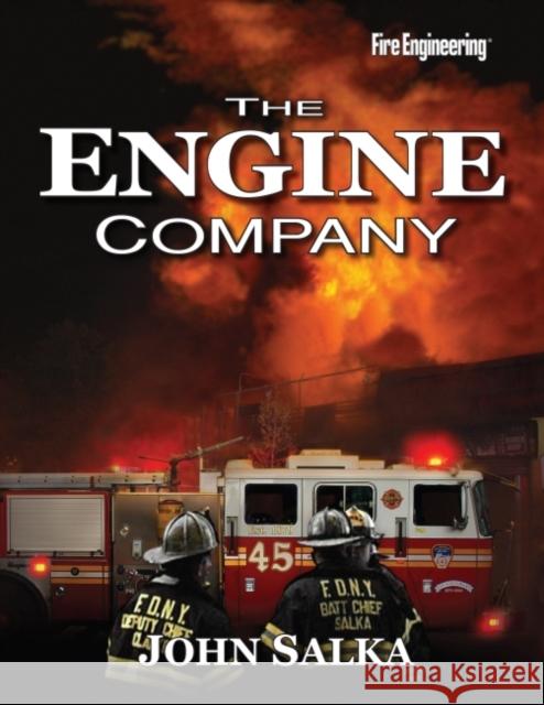 The Engine Company John Salka 9781593700805 Fire Engineering Books - książka