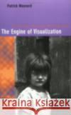 The Engine of Visualization Maynard, Patrick 9780801486890 Cornell University Press