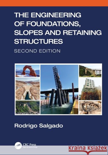 The Engineering of Foundations, Slopes and Retaining Structures Salgado, Rodrigo 9781138197640 CRC Press - książka
