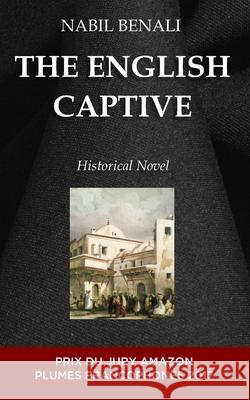 The English captive Nabil Benali 9798320844657 Independently Published - książka