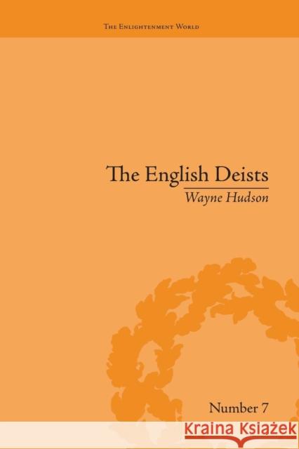 The English Deists: Studies in Early Enlightenment Wayne Hudson   9781138663220 Taylor and Francis - książka
