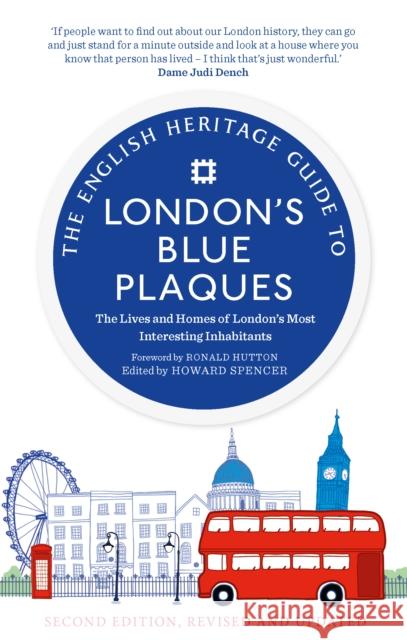 The English Heritage Guide to London's Blue Plaques: The Lives and Homes of London's Most Interesting Residents (2nd edition, revised and updated) English Heritage 9781912836055 September Publishing - książka
