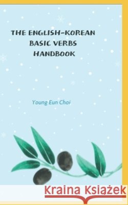The English-Korean Basic Verbs Handbook Choi, Young Eun 9791199224896 Bless - książka