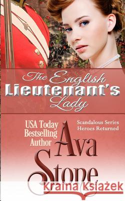 The English Lieutenant's Lady Ava Stone 9781517271145 Createspace - książka