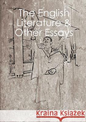 The English Literature & Other Essays Geoff Woodbridge 9781326986681 Lulu.com - książka