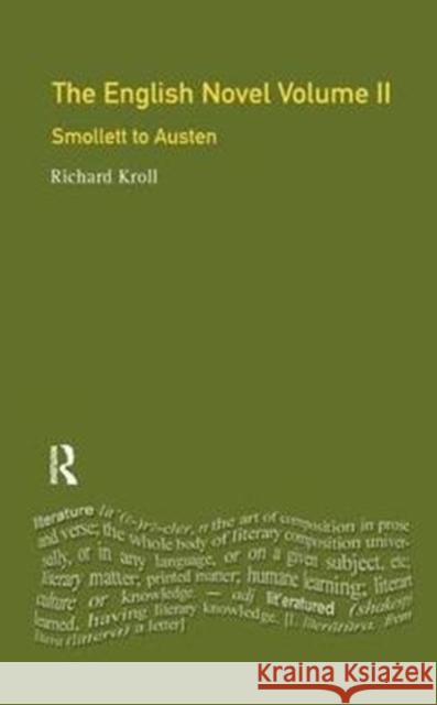 The English Novel, Vol II: Smollett to Austen Richard W. F. Kroll 9781138439962 Routledge - książka