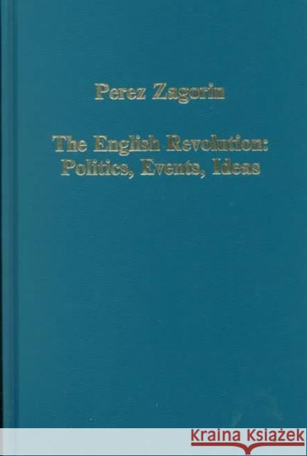 The English Revolution: Politics, Events, Ideas Zagorin, Perez 9780860786986 Variorum - książka
