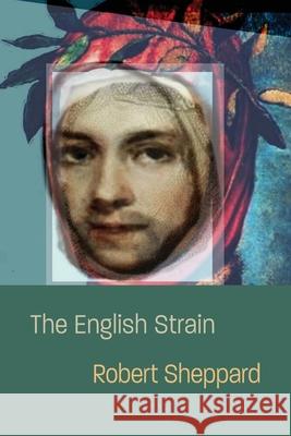 The English Strain Robert Sheppard 9781848617469 Shearsman Books - książka