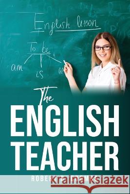 The English Teacher Robert David Coombs   9783699215092 Lars Henk - książka