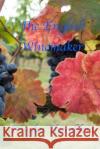 The English Winemaker Douglas Thornblom 9781540559432 Createspace Independent Publishing Platform