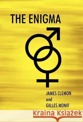 The Enigma James Clemon Gilles Monif 9781450291668 iUniverse.com - książka