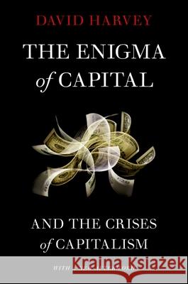 The Enigma of Capital: And the Crises of Capitalism David Harvey 9780199836840 Oxford University Press Inc - książka