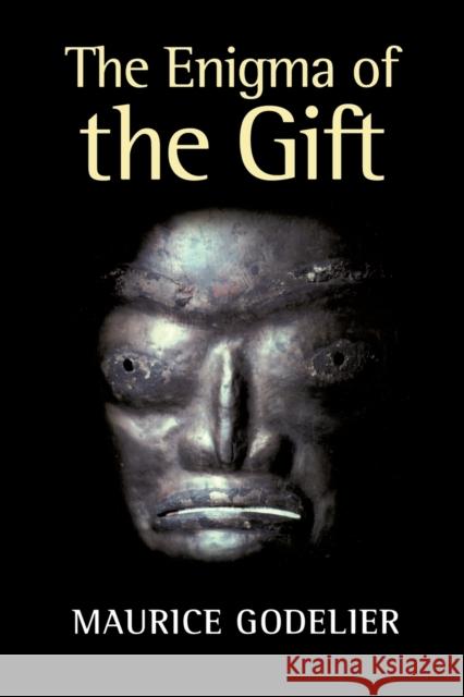 The Enigma of the Gift Maurice Godelier Nora Scott 9780226300450 University of Chicago Press - książka