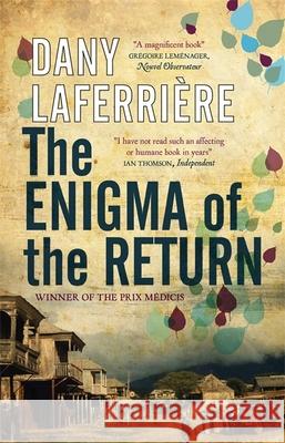 The Enigma of the Return Dany Laferriere 9780857059536 Quercus Publishing - książka