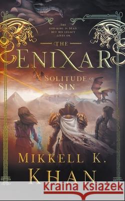 The Enixar - The Solitude of Sin Mikkell Khan 9781393253600 Mind of Khan Studios - książka