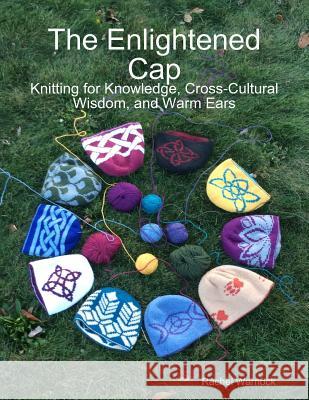 The Enlightened Cap Rachel Warnock 9781329758803 Lulu.com - książka
