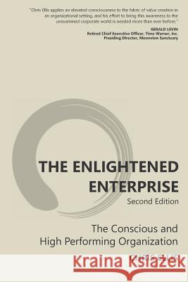 The Enlightened Enterprise: Second Edition Chris Ellis 9781092221931 Independently Published - książka