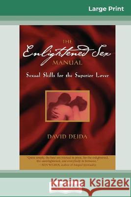 The Enlightened Sex Manual (16pt Large Print Edition) David Deida 9780369308139 ReadHowYouWant - książka