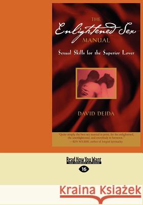 The Enlightened Sex Manual (Large Print 16pt) David Deida 9781459611498 ReadHowYouWant - książka