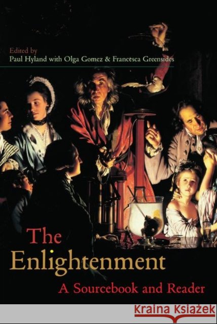 The Enlightenment : A Sourcebook and Reader Paul Hyland 9780415204484 Routledge - książka