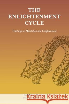 The Enlightenment Cycle: Teachings on Meditation and Enlightenment Frederick Lenz 9781947811171 Living Flow - książka