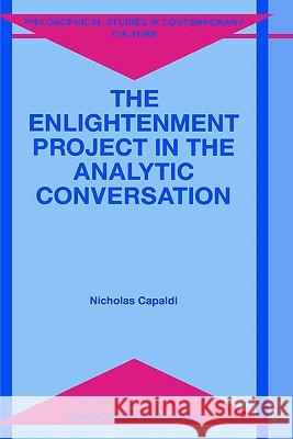 The Enlightenment Project in the Analytic Conversation Nicholas Capaldi N. Capaldi 9780792350149 Springer - książka