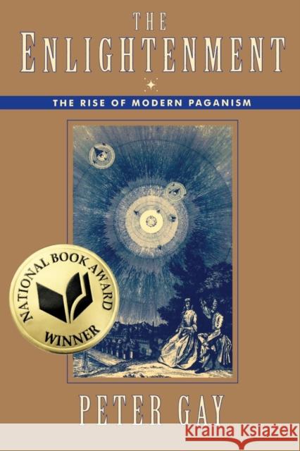 The Enlightenment: The Rise of Modern Paganism Gay, Peter 9780393313024  - książka