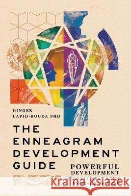 The Enneagram Development Guide Ginger Lapid-Bogda, PhD   9798987554036 Enneagram in Business - książka