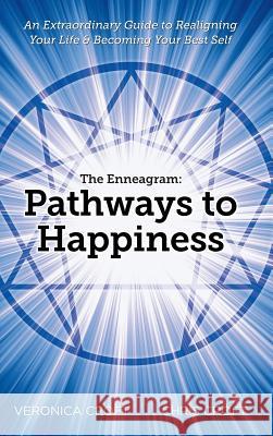 The Enneagram: Pathways to Happiness: An Extraordinary Guide to Realigning Your Life & Becoming Your Best Self Chris Croft Veronica Croft 9781504331951 Balboa Press - książka