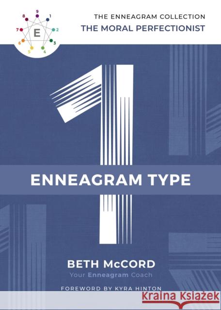 The Enneagram Type 1: The Moral Perfectionist McCord, Beth 9781400215683 Thomas Nelson - książka