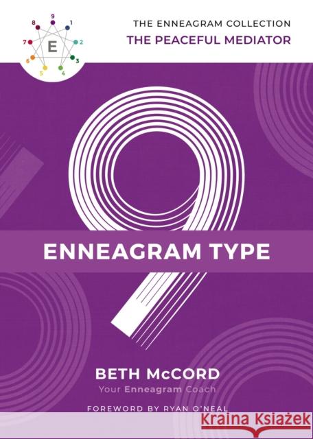 The Enneagram Type 9: The Peaceful Mediator McCord, Beth 9781400215782 Thomas Nelson - książka