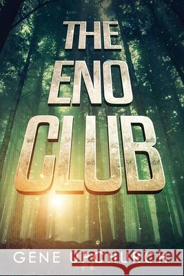 The Eno club Gene Upchurch 9781941907368 Firebrand Publishing - książka