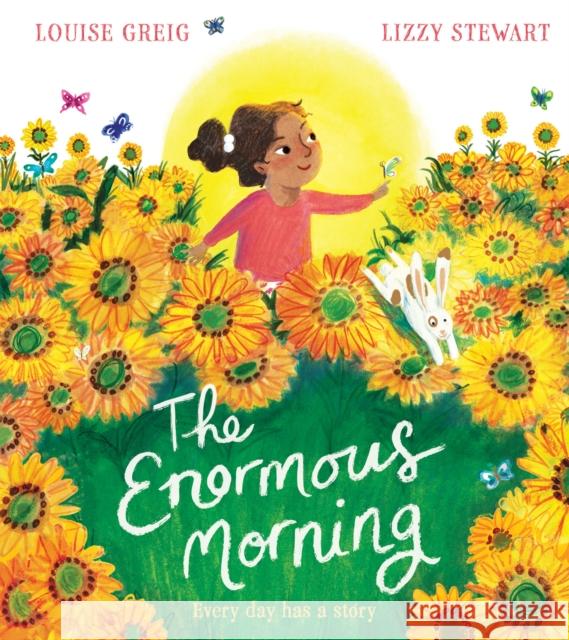 The Enormous Morning Louise Greig Lizzie Stewart  9781405298568 HarperCollins Publishers - książka