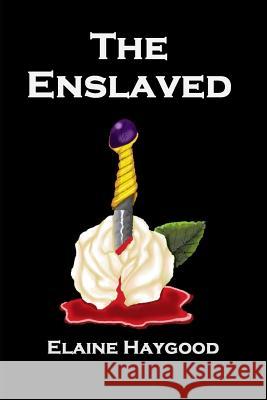 The Enslaved Cathy Doyle Elaine Haygood 9781731584663 Independently Published - książka
