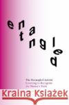 The Entangled Activist: Learning to Recognise the Master's Tools Anthea Lawson 9781999836825 Perspectiva