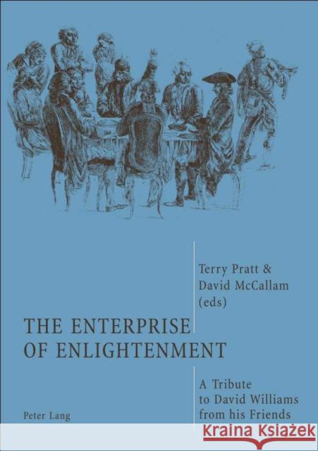 The Enterprise of Enlightenment: A Tribute to David Williams from His Friends McCallam, David 9783039101641 Verlag Peter Lang - książka
