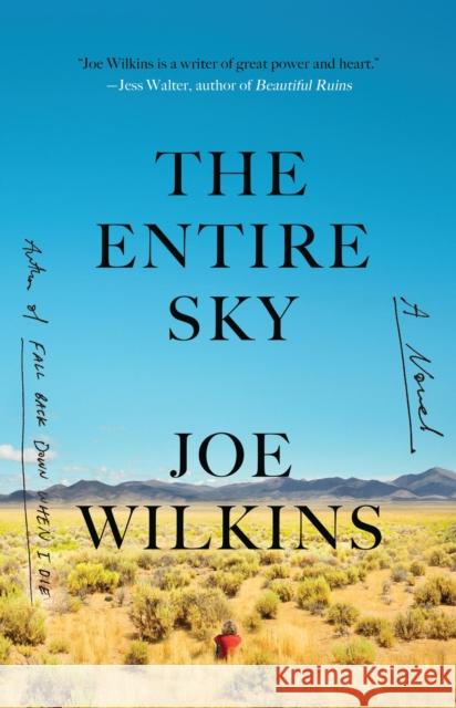 The Entire Sky: A Novel Joe Wilkins 9780316475389 Little, Brown & Company - książka