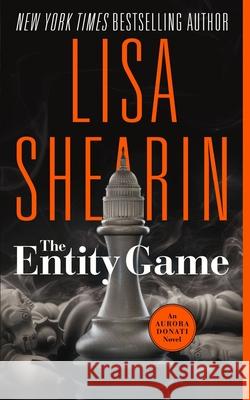 The Entity Game: An Aurora Donati Novel Lisa Shearin 9781732722620 Murwood Media - książka