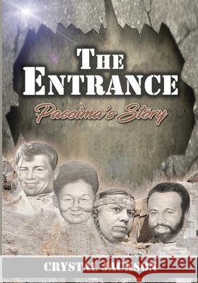 The Entrance: Pacoima's Story Crystal Jackson 9780985961947 Baitcal Publishing - książka