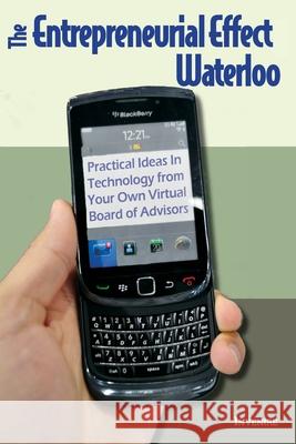 The Entrepreneurial Effect: Waterloo James Bowen Feridun Hamdullahpur Robert Pavlis 9780776638706 Invenire Books - książka