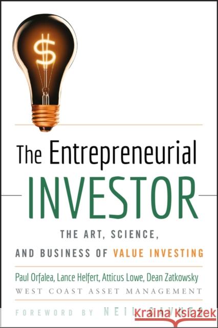 The Entrepreneurial Investor: The Art, Science, and Business of Value Investing Orfalea, Paul 9780470227145 John Wiley & Sons - książka